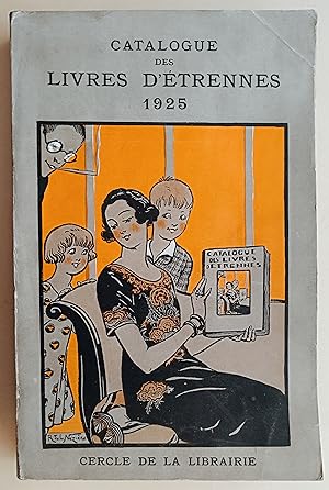 Catalogue des livres d'étrennes. Oeuvres musicales et publications périodiques pour l'année 1925.