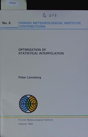 Imagen del vendedor de Optimization of statistical interpolation. Finnish Meteorological Institute contributions; 6. a la venta por Antiquariat Bookfarm