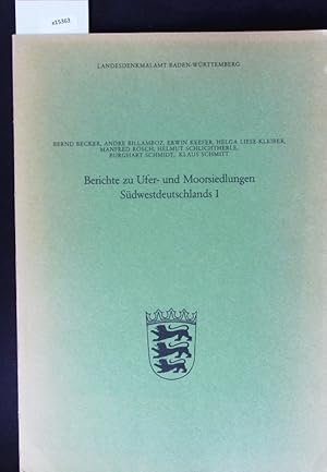 Bild des Verkufers fr Berichte zu Ufer- und Moorsiedlungen Sdwestdeutschlands. 1. Materialhefte zur Vor- und Frhgeschichte in Baden-Wrttemberg. zum Verkauf von Antiquariat Bookfarm