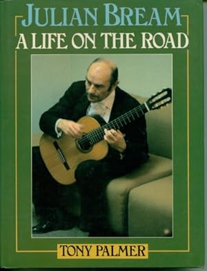 Immagine del venditore per Julian Bream: A Life on the Road venduto da WeBuyBooks