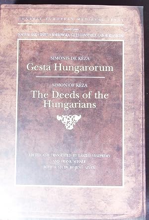 Bild des Verkufers fr Simonis de Keza Gesta Hungarorum. Central European medieval texts. zum Verkauf von Antiquariat Bookfarm