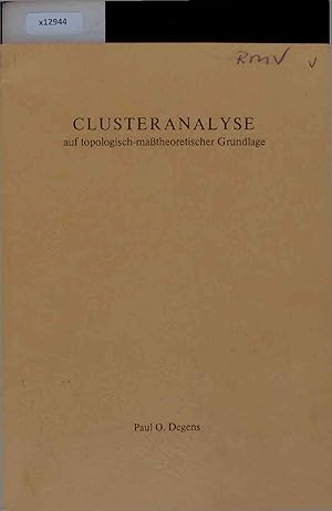 Bild des Verkufers fr Clusteranalyse auftopologisch-matheoretischer Grundlage. zum Verkauf von Antiquariat Bookfarm