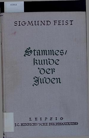 Imagen del vendedor de Stammeskunde der Juden. Die jdischen Stmme der Erde in alter und neuer Zeit. a la venta por Antiquariat Bookfarm