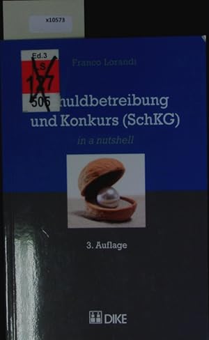 Bild des Verkufers fr Schuldbetreibung und Konkurs (SchKG). In a nutshell. zum Verkauf von Antiquariat Bookfarm