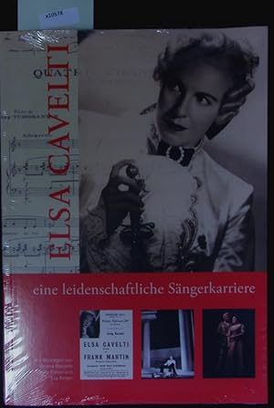 Bild des Verkufers fr Elsa Cavelti. Eine leidenschaftliche Sngerkarriere. zum Verkauf von Antiquariat Bookfarm