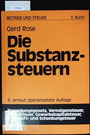 Seller image for Die Substanzsteuern. Betrieb und Steuer. for sale by Antiquariat Bookfarm