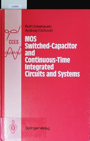 Seller image for MOS switched-capacitor and continuous-time integrated circuits and systems. Analysis and design. for sale by Antiquariat Bookfarm