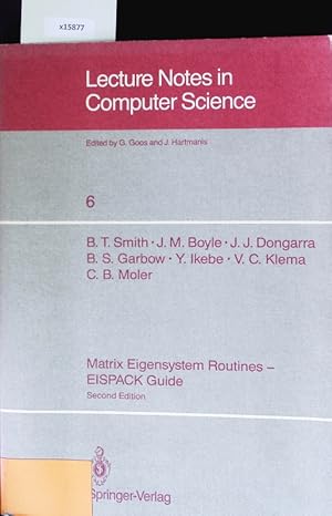 Imagen del vendedor de Matrix eigensystem routines - EISPACK guide. Lecture notes in computer science. a la venta por Antiquariat Bookfarm