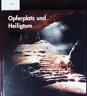 Bild des Verkufers fr Opferplatz und Heiligtum, Kult der Vorzeit in Norddeutschland. Verffentlichungen des Hamburger Museums fr Archologie und die Geschichte Harburgs - Helms-Museum. zum Verkauf von Antiquariat Bookfarm