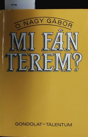 Immagine del venditore per Mi fn terem? Magyar szlsmondasok eredete. venduto da Antiquariat Bookfarm