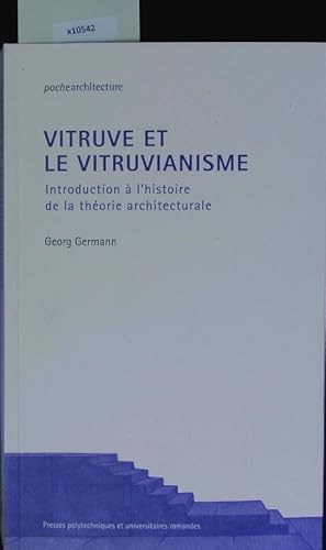 Seller image for Vitruve et le vitruvianisme. Introduction  l'histoire de la thorie architecturale. for sale by Antiquariat Bookfarm