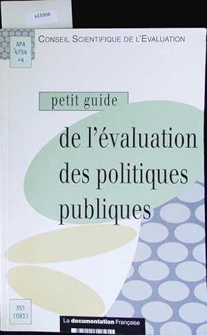 Bild des Verkufers fr Petit guide de l'valuation des politiques publiques. zum Verkauf von Antiquariat Bookfarm
