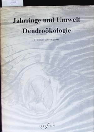 Image du vendeur pour Jahrringe und Umwelt - Dendrokologie. mis en vente par Antiquariat Bookfarm