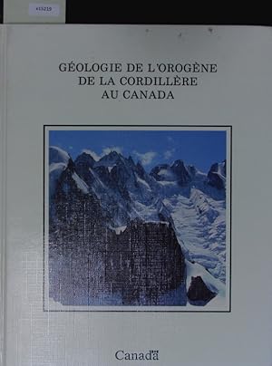 Bild des Verkufers fr Gologie de l'orogne de la Cordillre au Canada. The Geology of North America; v. G-2. zum Verkauf von Antiquariat Bookfarm