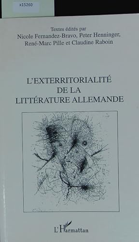 Seller image for L' exterritorialit de la Littrature Allemande. for sale by Antiquariat Bookfarm