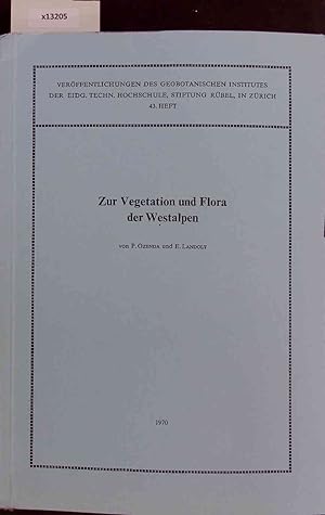 Image du vendeur pour Zur Vegetation und Flora der Westalpen. Heft 43 mis en vente par Antiquariat Bookfarm