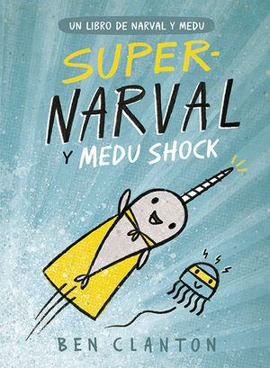 NARVAL Y MEDU 2: SUPERNARVAL Y MEDU SHOCK