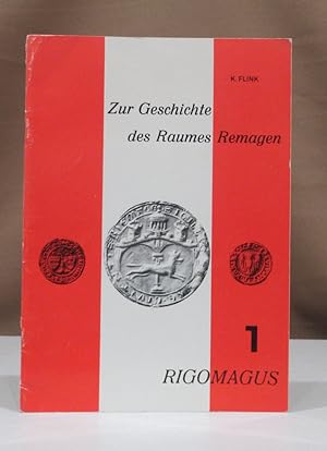 Bild des Verkufers fr Zur Geschichte des Raumes Remagen. zum Verkauf von Dieter Eckert
