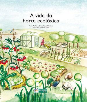 Imagen del vendedor de A VIDA DA HORTA ECOLOXICA a la venta por CENTRAL LIBRERA REAL FERROL