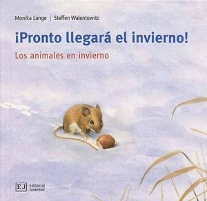 Seller image for PRONTO LLEGARA EL INVIERNO! LOS ANIMALES EN INVIERNO for sale by CENTRAL LIBRERA REAL FERROL