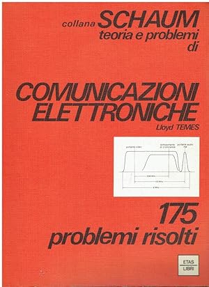 Imagen del vendedor de COMUNICAZIONI ELETTRONICHE 175 Problemi risolti a la venta por Libreria sottomarina - Studio Bibliografico