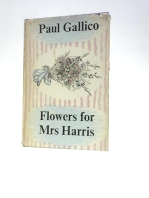 Seller image for Flowers for Mrs Harris for sale by World of Rare Books