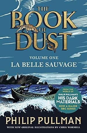 Imagen del vendedor de La Belle Sauvage: The Book of Dust Volume One (Book of Dust 1) a la venta por WeBuyBooks 2