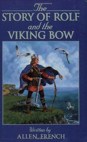 Bild des Verkufers fr The Story of Rolf and the Viking Bow zum Verkauf von WeBuyBooks