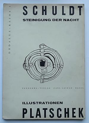 Schuldt. Steinigung der Nacht. Mit Illustrationen von Hans Platschek. Buch und Plakat. Dädalus - ...