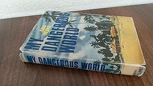 Bild des Verkufers fr My Dangerous World zum Verkauf von BoundlessBookstore