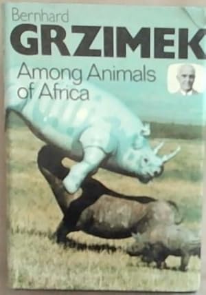 Seller image for Among the Animals of Africa for sale by Chapter 1