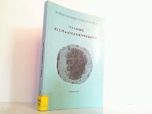 Bild des Verkufers fr 750 Jahre Kulm und Marienwerder. zum Verkauf von Antiquariat Ehbrecht - Preis inkl. MwSt.