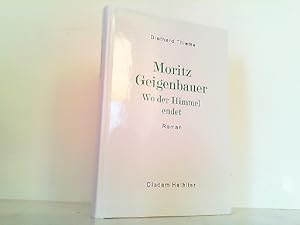 Imagen del vendedor de Moritz Geigenbauer- Wer seinesgleichen sucht. Hier Teil 8, 9 und 10 in einem Band. a la venta por Antiquariat Ehbrecht - Preis inkl. MwSt.