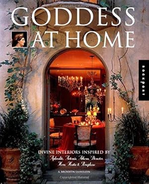 Bild des Verkufers fr Goddess at Home: Divine Interiors Inspired by Aphrodite, Athena, Artemis, Demeter, Hera, Hestia and Persephone zum Verkauf von WeBuyBooks