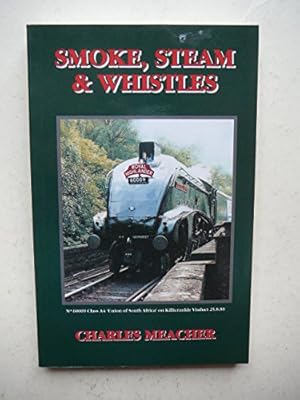 Seller image for Smoke, Steam and Whistles for sale by WeBuyBooks