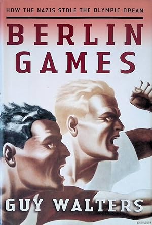 Seller image for Berlin Games: How the Nazis Stole the Olympic Dream for sale by Klondyke