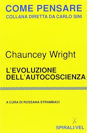 Imagen del vendedor de L'evoluzione dell'autocoscienza. A cura di Rossana Strambaci a la venta por Studio Bibliografico Viborada