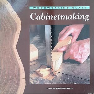 Seller image for Woodwork Class: Cabinet Making for sale by Klondyke