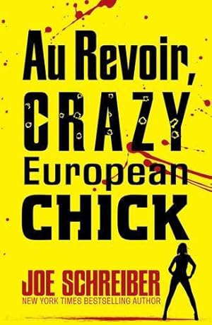 Bild des Verkufers fr Au Revoir, Crazy European Chick zum Verkauf von WeBuyBooks