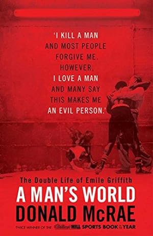 Seller image for A Man's World: The Double Life of Emile Griffith for sale by WeBuyBooks