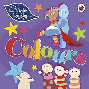 Bild des Verkufers fr In the Night Garden: Colours zum Verkauf von WeBuyBooks