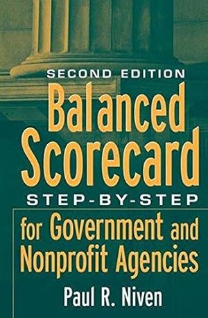 Seller image for Balanced Scorecard: Step-by-Step for Government and Nonprofit Agencies for sale by WeBuyBooks