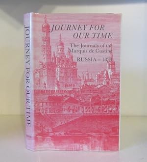 Immagine del venditore per Journey for Our Time: The Journals of the Marquis de Custine venduto da BRIMSTONES