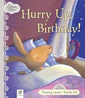 Seller image for Hurry Up Birthday (Silver Tales) for sale by WeBuyBooks