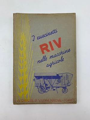 I cuscinetti a rotolamento Riv nella macchine agricole (Catalogo)