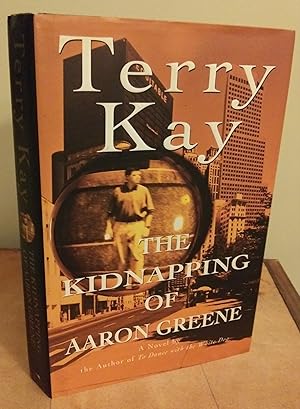 Bild des Verkufers fr The Kidnapping of Aaron Greene (SIGNED) zum Verkauf von Savage Lotus Books