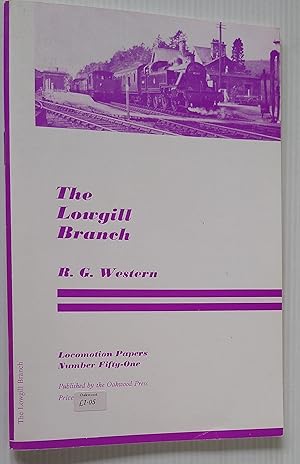 The Lowgill Branch - Locomotion Papers 51