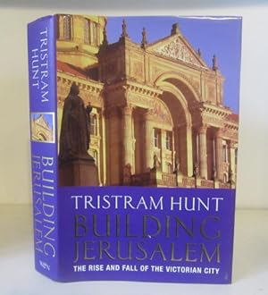 Imagen del vendedor de Building Jerusalem: The Rise and Fall of the Victorian City a la venta por BRIMSTONES