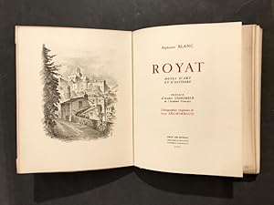 Royat. Notes d'art et d'histoire. Préface d'André Chaumeix. Lithographies originales de Jean Arch...