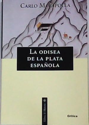 Imagen del vendedor de LA ODISEA DE LA PLATA ESPAOLA a la venta por Librera Pramo